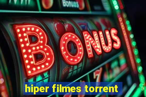 hiper filmes torrent